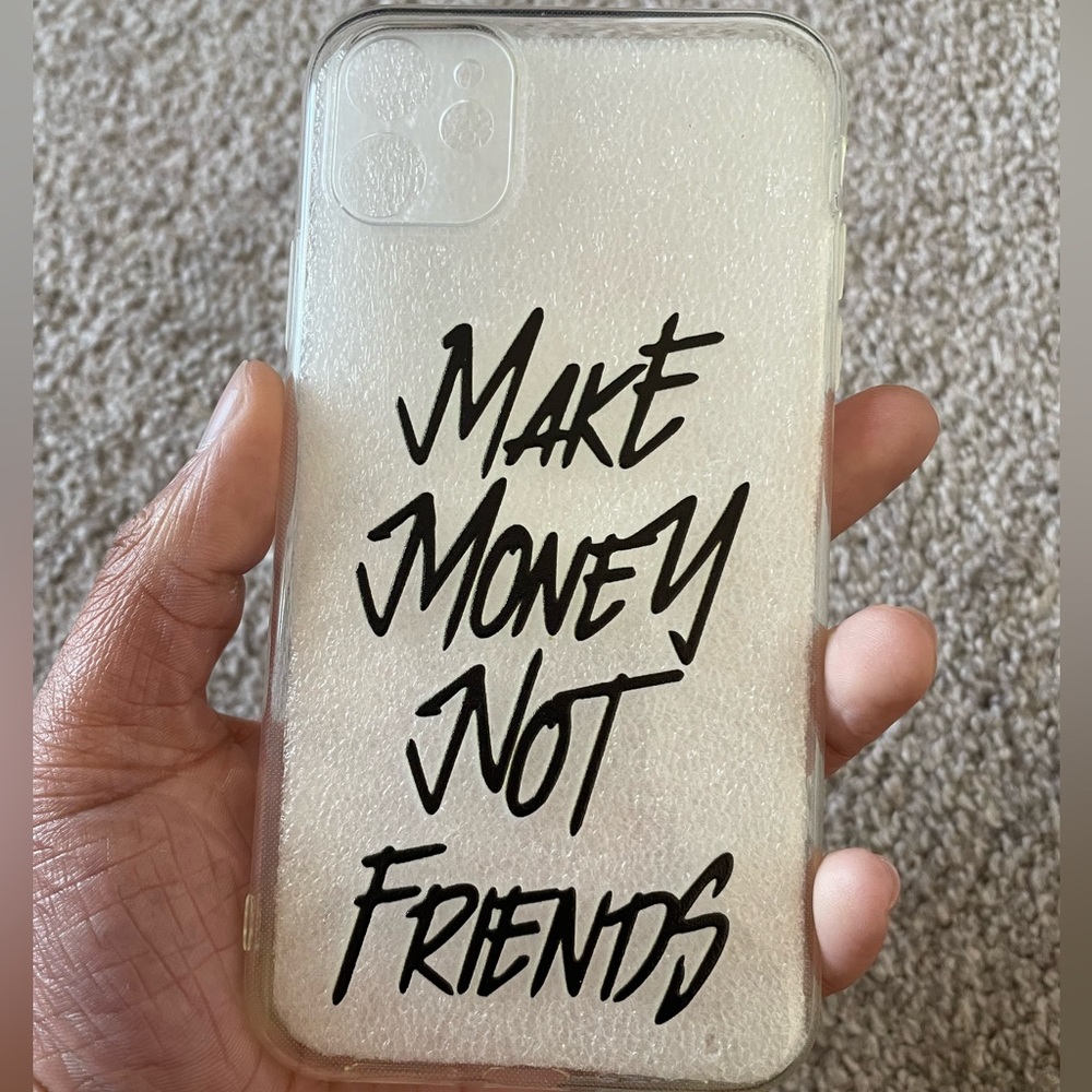 Make money, not friends iphone case